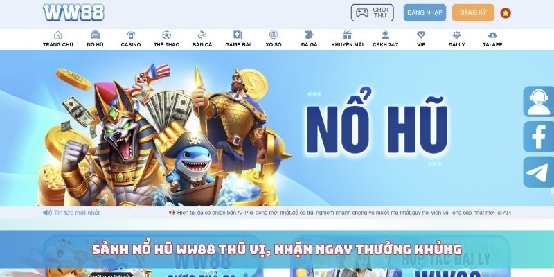 Sảnh nổ hũ WW88 thú vị, nhận ngay thưởng khủng